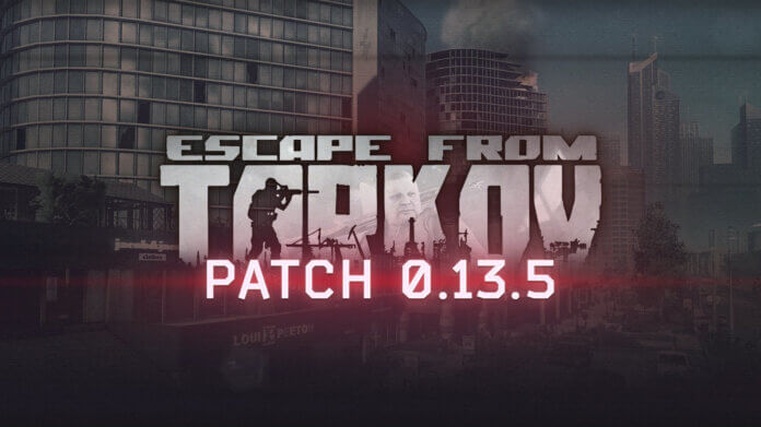 Escape from Tarkov - Wipe Date & Patch 0.13.5